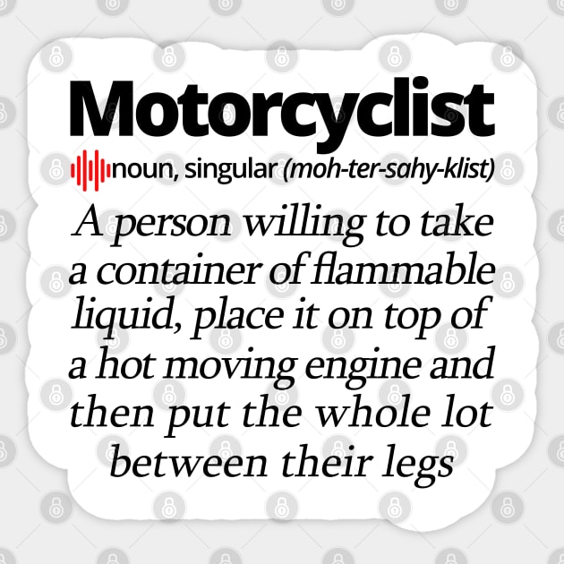 Motorcyclist Defined Sticker by tushalb